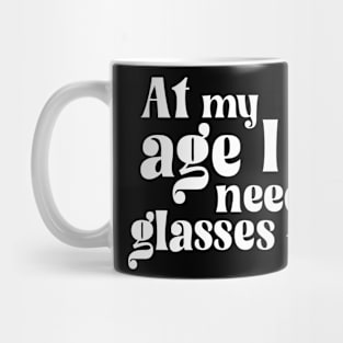 I need Glasses Mug
